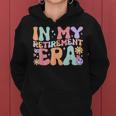 Retro Groovy In My Retirement Era Teacher Retired 2024 Women Hoodie