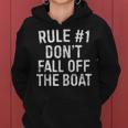 Rule 1 Don't Fall Off The Boat Cruise Vacation Women Hoodie