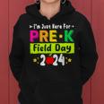 School Field Day Teacher I'm Just Here For Pre-K Field Day Women Hoodie