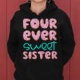 Sister 4Th Birthday Four Ever Sweet Donut Fourth Bday Women Hoodie