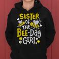 Sister Of The Bee-Day Girl Birthday Party Matching Family Women Hoodie