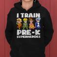 Super Hero Teacher Apparel I Train Pre-K Superheroes Women Hoodie