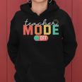Teacher Mode Off End Of The Year Last Day Of School Women Hoodie