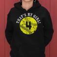 That's My Girl 4 Softball Player Mom Or Dad Women Hoodie