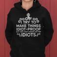 Try To Make Things Idiot Proof Auto Mechanic Women Women Hoodie