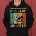 Never Underestimate An Old Lady Bjj Brazilian Jiu Jitsu Women Hoodie