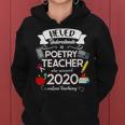 Never Underestimate A Poetry Teacher Who Survived 2020 Women Hoodie