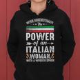 Never Underestimate The Power Of Italian Italian Women Hoodie