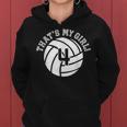 Unique That's My Girl 4 Volleyball Player Mom Or Dad Women Hoodie