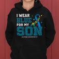 I Wear Blue For My Son Autism Awareness Month Mom Dad Women Hoodie