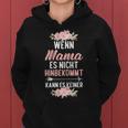 Wenn Mama Es Nicht Hinbekommt Kann Es Keiner Muttertag Kapuzenpullover für Damen