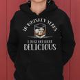 In Whiskey Years I Just Got More Delicious Whiskey Women Hoodie