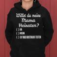 Willst Du Meine Mama Marrieten Marriage Marriage Proposal Kapuzenpullover für Damen