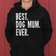 Women's Best Dog Mum Ever Dog Mum Kapuzenpullover für Damen