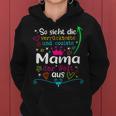 Women's Mama So Ssieht Die Merrücksten Und Coolste Mama Der Welt S Kapuzenpullover für Damen