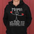 Women's Mama Wir Haben Dich Lieb Für Den Mother's Day With-Neck Kapuzenpullover für Damen