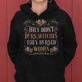 They Didn't Burn Witches They Burned Feminist Witch Women Hoodie