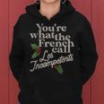 You're What The French Call Les Incompetents Christmas Women Hoodie