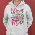 Blessed To Be Called Mom Cute Floral Women Hoodie
