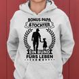 Bonus Dad And Daughter Partner Look Step Dad And Girls Kapuzenpullover für Damen