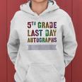 Cute 5Th Grade Last Day Autographs Signing Yearbook Sign My Women Hoodie