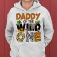 Daddy Of The Birthday Wild One Safari Dad And Mom Boy Family Women Hoodie