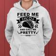 Feed Me Tacos And Call Me Pretty Women Hoodie