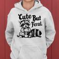 Feral Girl Summer Meme Cute But Feral Raccoon Vacation Women Hoodie