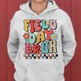 Field Day Bruh Groovy Saying Field Day 2024 Teacher Women Hoodie