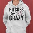 Baseball Pitches Be Crazy Adult Mom Mother Women Hoodie