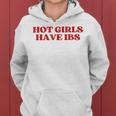 Hot Girls Have Ibs Y2k Aesthetic Women Hoodie