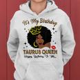 It's My Birthday Taurus Queen African American Women Women Hoodie