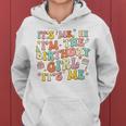 Its Me Hi Im The Birthday Girl Its Me Groovy For Girls Women Hoodie