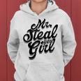 Mr Steal Yo Girl Masculine Gym Man Dad Father Stepdad Women Hoodie