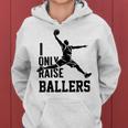 I Only Raise Ballers Lustige Basketball-Ikonen Dunk Mama Papa Kapuzenpullover für Damen