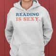 Reading Is Sexy Reading Book Lovers Women Hoodie