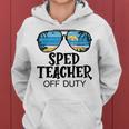 Special Education Teacher Off Duty Sunglasses Beach Summer Women Hoodie