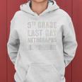 Vintage 5Th Grade Last Day Autographs Day Signing Signature Women Hoodie