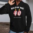 Blow Me It's My 40Th Birthday Tshirt Zip Up Hoodie