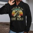 Chillin On The Dirt Road Western Life Rodeo Country Music Zip Up Hoodie