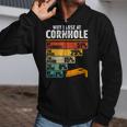 Cornhole Player Why I Lose At Cornhole Zip Up Hoodie