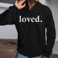 Loved Valentine's Day Love Classic Logo Zip Up Hoodie