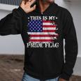 This Is My Pride Flag Usa American 4Th Of July Patriotic Usa Zip Up Hoodie