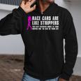 Race Cars Are Like Strippers Humor Car Lover Christmas Zip Up Hoodie