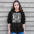 Jewish Lives Matter Jews Zip Up Hoodie