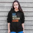 Patriotic Veterans Veteran Husbands Dad Hero Veteran Legend Zip Up Hoodie