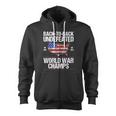 Back To Back Undefeated World War Champs Usa Flag Zip Up Hoodie