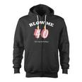 Blow Me It's My 40Th Birthday Tshirt Zip Up Hoodie