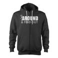 Funk Around And Find Out Zip Up Hoodie