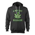 St Patricks Day A Wee Bit Highrish 420 Weed Marijuana Zip Up Hoodie